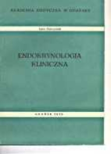Endokrynologia kliniczna : [skrypt dla student&oacute;w]