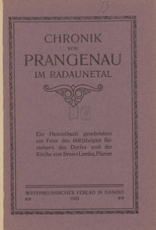 Chronik von Prangenau im Radaunetal : ein Heimatbuch geschrieben zur Feier des 600 j&auml;hrigen Bestehens des Dorfes und der Kirche