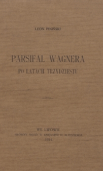 Parsifal Wagnera po latach trzydziestu