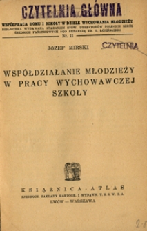 Współdziałanie młodzieży w pracy wychowawczej szkoły