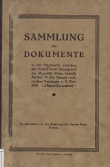 Sammlung der Dokumente in der Streitsache zwischen der Freien Stadt Danzig und der Republik Polen betreffs Artikel 33 des Danzig-polnischen Vertrages v. 9. Nov. 1920 (Minoritätenschutz")