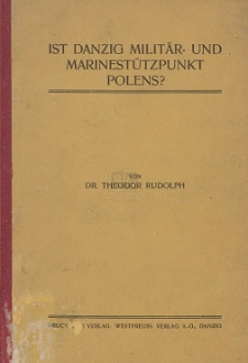 Ist Danzig Militär- und Marinestützpunkt Polens ?