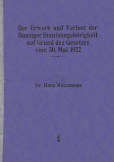 Der Erwerb und Verlust der Danziger Staatsangehörigkeit auf Grund des Gesetzes vom 30. Mai 1922