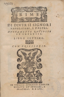 Rime Di Diversi Signori Napolitani, E D'Altri. [...] Libro Settimo.