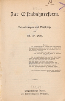 Zur Eisenbahnreform : Betrachtungen und Vorschl&auml;ge