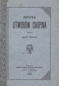 Istota utworów Chopina