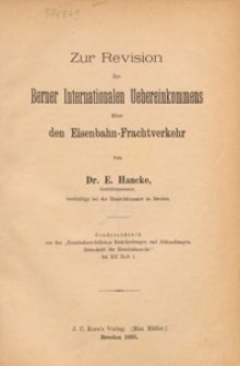 Zur Revision des Berner Internationalen Uebereinkommens &uuml;ber den Eisenbahn-Frachtverkehr