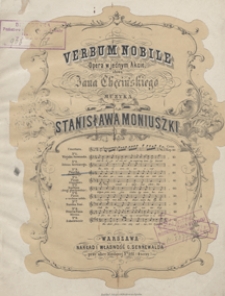 Verbum nobile : piosnka Bartłomieja z opery : G-dur : [na baryton z tow. fortepianu] / sł. Jana Chęcińskiego