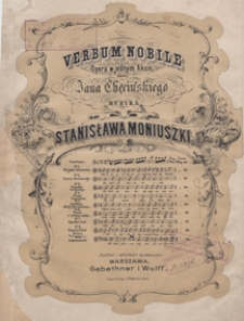Verbum nobile : oracya Pana Marcina z opery : G-dur : [na baryton z tow. fortepianu] / sł. Jana Chęcińskiego