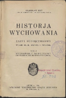 Historja wychowania : zarys podręcznikowy.