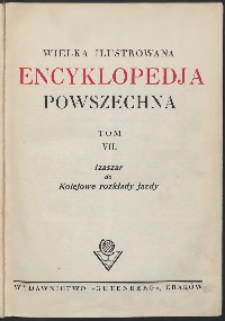 Wielka ilustrowana encyklopedia powszechna, T. 7, Izaszar do Kolejowe rozkłady jazdy