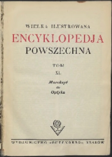 Wielka ilustrowana encyklopedia powszechna, T. 11, Moroksyt do Optyka