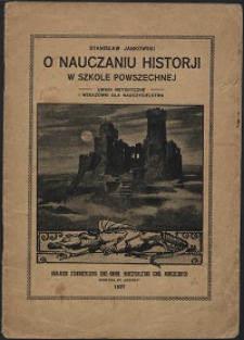 Jak uczyć Historji w szkole powszechnej