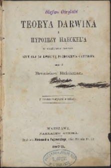 Teorya Darwina i hypotezy Haeckel'a w treściwym zarysie