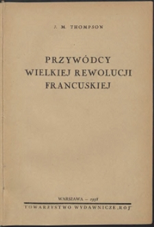 Przyw&oacute;dcy wielkiej rewolucji francuskiej