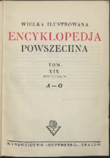 Wielka ilustrowana encyklopedia powszechna, T. 19, A-G (Uzupełniający)