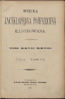 Wielka encyklopedya powszechna ilustrowana, T. 27-28, Grzyby-Hirschberg
