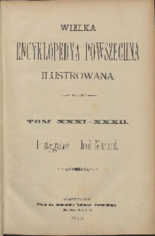 Wielka encyklopedya powszechna ilustrowana, T. 31-32, Instygator-Joel Manuel