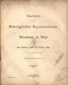 Bericht uber das Konigliche Gymnasium zu Neustadt in Westpreussen