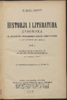 Historja i literatura żydowska ze szczególnym uwzględnieniem historji żydów w Polsce ; dla klas wyższych szkół średnich ; T. 1 ; Od najdawniejszych czasów upadku świata starożytnego