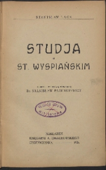 Studja o St. Wyspiańskim