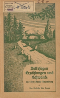 Volkssagen Erzählungen und Schwänke aus dem Kreise Dramburg