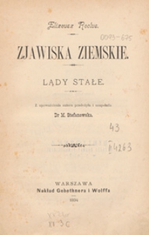 Zjawiska ziemskie. I, Lądy stałe