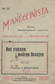 Nad pięknym i modrym Dunajem : walc : na mandolinę lub skrzypce