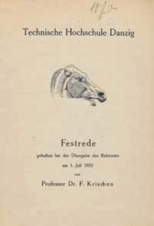 Festrede gehalten bei der Ubergabe des Rektorats am 1. Juli 1931 von Prof. Dr. F. Krischen