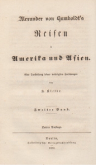 Alexander von Humboldt's Reisen in die Aequinoctial=Gegenden America's. 2 Bd.