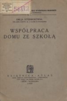 Wsp&oacute;łpraca domu ze szkołą
