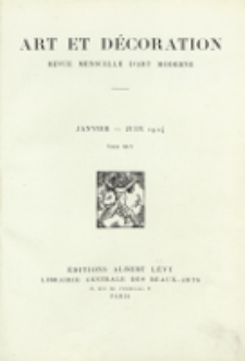 Art et décoration : revue mensuelle d'art moderne. 1924, tome XLV, janvier-juin