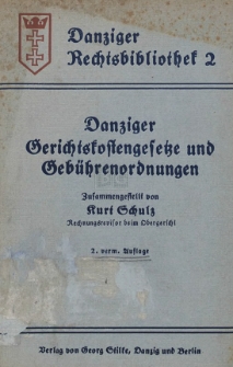 Danziger Gerichtskostengesetze und Geb&uuml;hrenordnungen : Tekstausgabe