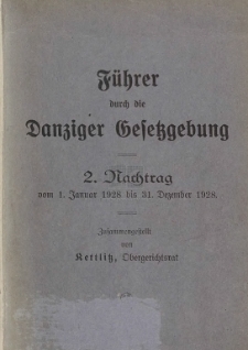 Führer durch die Danziger Gesetzgebung. 2 Nachtrag vom 1. Januar 1928 bis 31. Dezember 1928