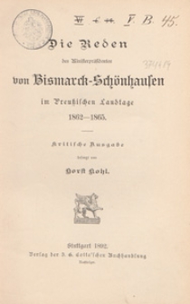 Die Reden des Abgeordneten von Bismarck-Schönhausen : im Vereinigten Landtage 1862-1865