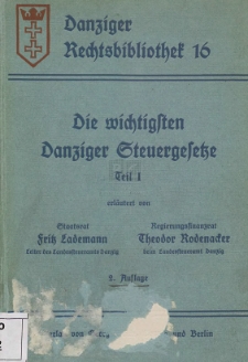 Die wichtigsten Danziger Steuergesetze : nach der Steuerreform 1934. T. 1