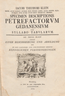 Jacobi Theodori Klein [...] Specimen descriptionis petrefactorvm Gedanensivm cum syllabo tabularvm