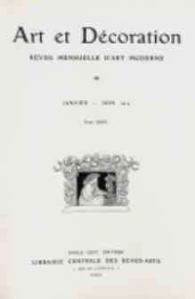 Art et décoration : revue mensuelle d'art moderne. 1914, tome XXXV, janvier-juin
