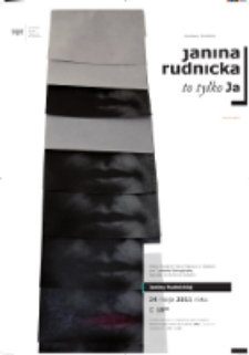 Plakat do wystawy Janina Rudnicka to tylko Ja