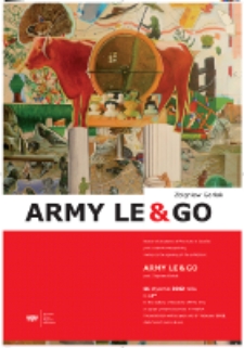 Plakat do wystawy ARMY LE & GO prof. Zbigniew Gorlak 11 stycznia 2011 roku G 18