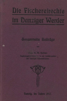 Beiträge zur Frage der Eigentumsrechte an den Gewässern im Danzig Werder mit besonderer Berücksichtigung der Fischereigerechtigkeiten