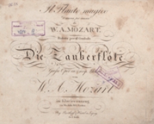 Die Zauberflöte = Il Flauto magico : grosse Oper in zwey Akten : [KV 620] / von W. A. Mozart ; im Klavierauszug von Musikdir. M. G. Fischer ; [Libretto : Emanuel Schikaneder].