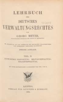 Lehrbuch des deutschen Verwaltungsrechtes. T. 2, Auswärtige Verwaltung, Militärverwaltung, Finanzverwaltung