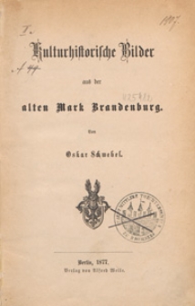 Kulturhistorische Bilder aus der alten Mark Brandenburg
