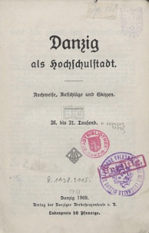 Danzig als Hochschulstadt : Nachweise, Ratschläge und Skizzen
