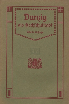 Danzig als Hochschulstadt : Nachweise, Ratschläge und Skizzen