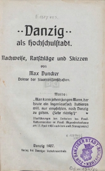 Danzig als Hochschulstadt : Nachweise, Ratschläge und Skizzen