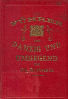 Illustrirter Führer durch Danzig und Umgegend