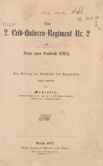 Das 2. Leitb-Husaren-Regiment Nr. 2 im Kriege gegen Frankreich 1870/71
