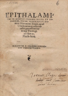Epithalamivm In Nvptiis Ioannis Ecceli Et Svsannae, Filiae Venerabilis Domini Hieronimi Steger [...]